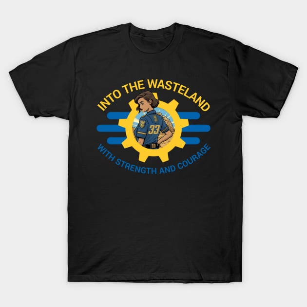 Vault 33's Hero Emerges - Courage Lead the Way T-Shirt by LopGraphiX